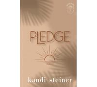 Pledge: Palm South University Book 3: Special Edition (Palm South University: Special Edition)