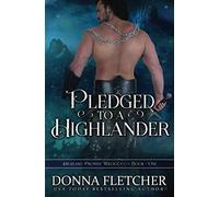 Pledged To A Highlander (Highland Promise Trilogy)