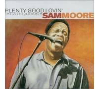 Plenty Good Lovin' by Sam Moore