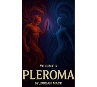 Pleroma Vol. 3: The Sacred Polarity