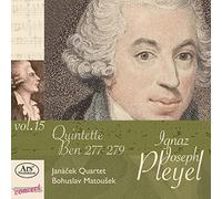 PLEYEL/JANACEK QRT/MATOUSEK - Ignaz Joseph Pleyel: String Quintets Ben 277 /Ben 278/ Ben 279