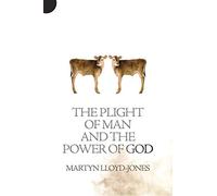Plight of Man and the Power of God