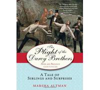 Plight of the Darcy Brothers: A Tale of Siblings and Surprises