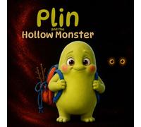 Plin and the Hollow Monster (The Plops)