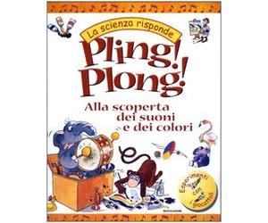 Pling! Plong! Alla Scoperta Dei Suo
