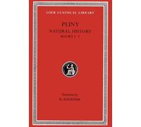 Pliny: Natural History, Volume I, Books 1-2 (Loeb Classical Library No. 330) by Pliny (1938-01-01)