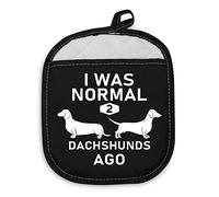 PLITI Dachshund Pot Holder Dachshund Gift For Women Dachshund Lover Gift I Was Normal 2 Dachshunds Ago Dachshund Oven Pads (2 Dachshunds PHU)