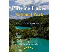 Plitvice Lakes National Park: A Symphony of Water, Wood & Wonder - A Visual Journey Through Croatia's Turquoise Gem