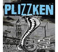 Plizzken - ...And Their Paradise Is Full Of Snakes