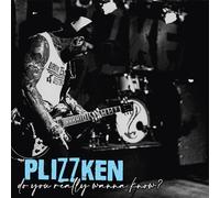 Plizzken - Do You Really Wanna Know? [VINYL]