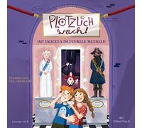 Plötzlich wach! 2: Mit Dracula im Dunkeln munkeln: 2 CDs (2)