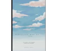 Plötzlich war da... Ich: Selbstfindungs Journal