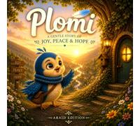 Plomi: A Gentle Story of Joy, Peace and Hope. An emotional bedtime experience. (Meet Plomi Collection)