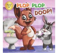 Plop, Plop, Doop!: You Just Made A Poop!
