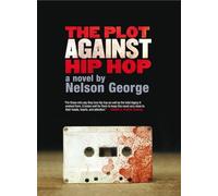 Plot Against Hip Hop, The: A D Hunter Mystery