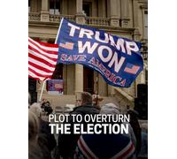 Plot to Overturn the Election
