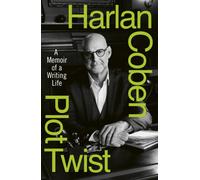 Plot Twist: A Memoir of a Writing Life - From the Sunday Times bestselling author of Nobody's Fool