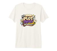 Plot Twist Enthusiast Funny Book and Story Lover Premium T-Shirt