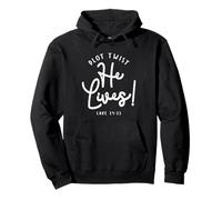 Plot Twist He Lives Luke 24:23 Bible Verse Christian Pullover Hoodie