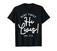 Plot Twist He Lives Luke 24:23 Bible Verse Christian T-Shirt