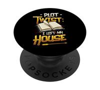 Plot Twist I Left My House Funny Book Reading Lover PopSockets Adhesive PopGrip