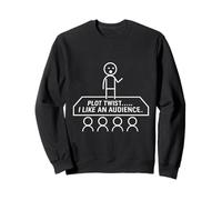 Plot Twist I Love an Audience Sweatshirt