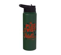 Plot Twist I'm Actually an Adult Stainless Steel Insulated Water Bottle