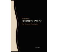 Plot Twist: Perimenopause: Dear Hormones, Please Explain