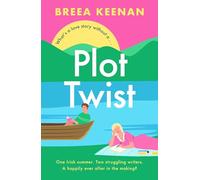 Plot Twist: an unmissable friends-to-lovers holiday romcom for fans of Emily Henry!