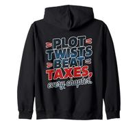 PLOT TWISTS BEAT TAXES, EVERY CHAPTER Zip Hoodie
