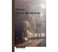 Plotinus and the Moving Image: 310 (Philosophy of Film, 310)