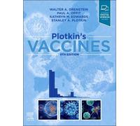 Plotkin's Vaccines by Walter A. Orenstein, Paul A. Offit, Kat... - 9780323790581