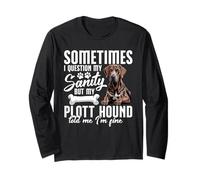 Plott Hound Lover Dog Owner Pet My Sanity Plott Hound Long Sleeve T-Shirt