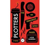 Plotters : The UK Terrorists Who Failed