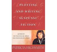 Plotting and Writing Suspense Fiction