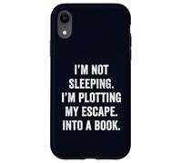 Plotting My Escape into a Book Funny Reader Quote Gift Case for iPhone XR
