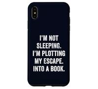 Plotting My Escape into a Book Funny Reader Quote Gift Case for iPhone XS Max