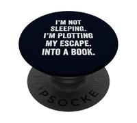 Plotting My Escape into a Book Funny Reader Quote Gift PopSockets Adhesive PopGrip