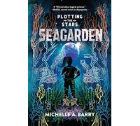 Plotting the Stars 2: Seagarden
