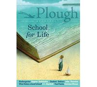 Plough Quarterly No. 19 - School for Life