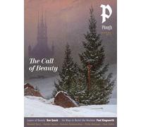 Plough Quarterly No. 46 - The Call of Beauty (Plough Quarterly, 46)