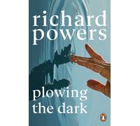 Plowing the Dark: From the Pulitzer Prize-winning author