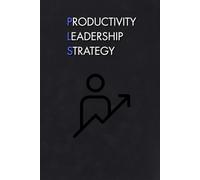 PLS Productivity, Leadership, Strategy: Coworker Notebook, Office Journals - Lined Blank Notebook Journal
