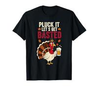 Pluck It Let's Get Basted Thanksgiving T-Shirt