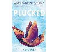 PLUCKED: Novel in Verse