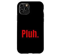 Pluh. Retro 80s Minimal Slang Expression Meaning Design Case for iPhone 11 Pro