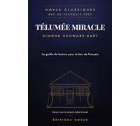 Pluie et vent sur Télumée Miracle: Le guide de lecture pour le bac de français 2027