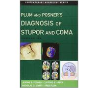 Plum and Posner's Diagnosis of Stupor and Coma (Contemporary Neurology Series)