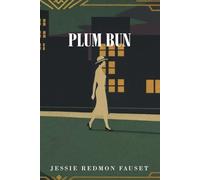 Plum Bun: A Novel Without a Moral