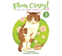 Plum Crazy! Tales of a Tiger-Striped Cat Vol. 3